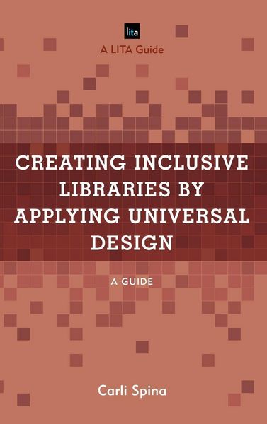 Produktbild: Creating Inclusive Libraries by Applying Universal Design