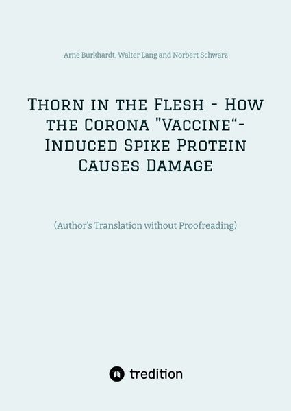 Produktbild: Thorn in the Flesh - How the Corona "Vaccine&ldquo; Induced Spike Protein Causes Damage