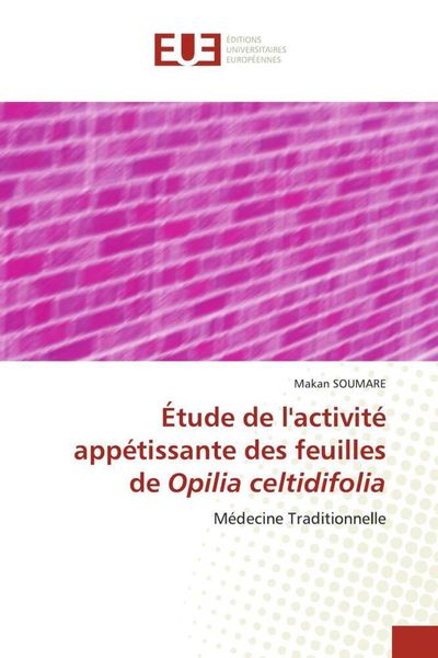 Produktbild: &Eacute;tude de l'activit&eacute; app&eacute;tissante des feuilles de Opilia celtidifolia