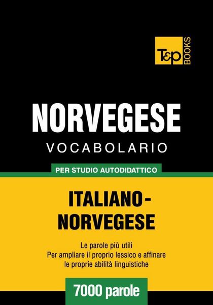 Produktbild: Vocabolario Italiano-Norvegese per studio autodidattico - 7000 parole