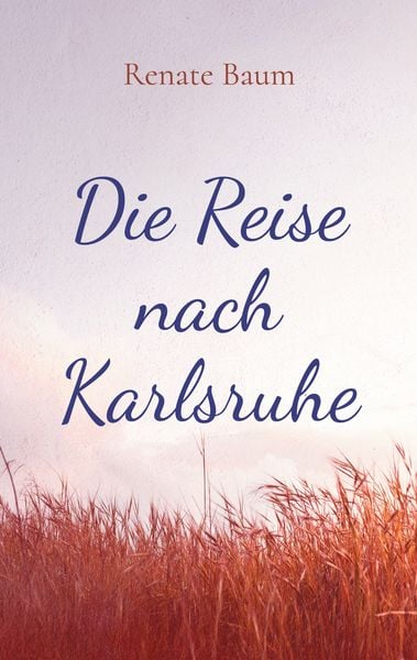 Produktbild: Die Reise nach Karlsruhe