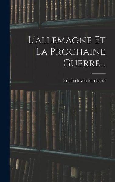 Produktbild: L'allemagne Et La Prochaine Guerre...