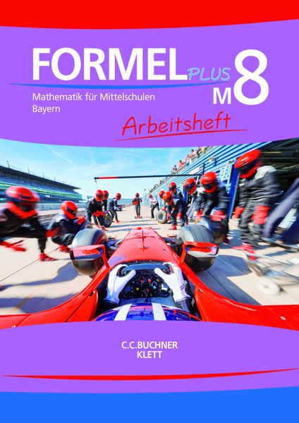 Formel PLUS M8 Arbeitsheft Bayern