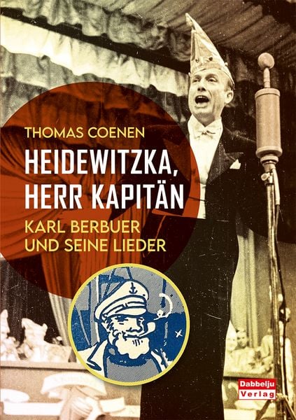 Produktbild: Heidewitzka, Herr Kapit&auml;n - Karl Berbuer und seine Lieder