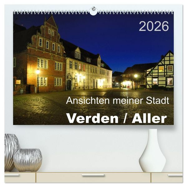 Produktbild: Ansichten meiner Stadt - Verden / Aller (hochwertiger Premium Wandkalender 2026 DIN A2 quer), Kunstdruck in Hochglanz