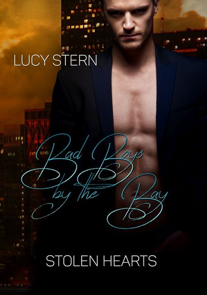 Bad Boys by the Bay: Stolen Hearts, Taschenbuch von Lucy Stern, Nova MD, 978-3-96443-168-4