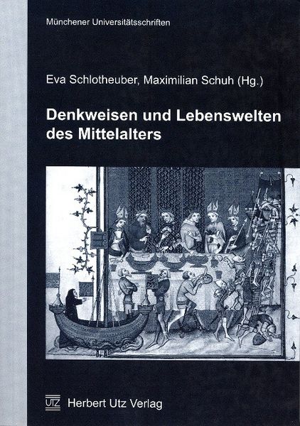 Produktbild: Denkweisen und Lebenswelten des Mittelalters