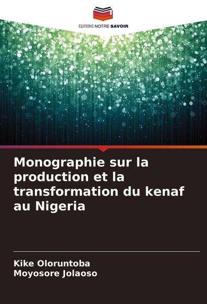 Produktbild: Monographie sur la production et la transformation du kenaf au Nigeria