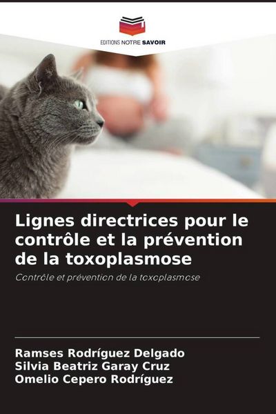 Produktbild: Lignes directrices pour le contr&ocirc;le et la pr&eacute;vention de la toxoplasmose