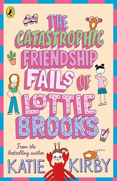 Produktbild: The Catastrophic Friendship Fails of Lottie Brooks