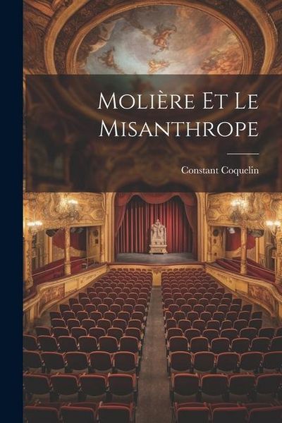 Produktbild: Moli&egrave;re Et Le Misanthrope