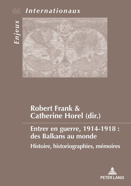 Produktbild: Entrer en guerre, 1914-1918 : des Balkans au monde