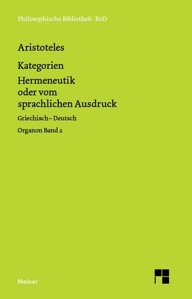 Produktbild: Kategorien. Hermeneutik oder vom sprachlichen Ausdruck (De interpretatione)