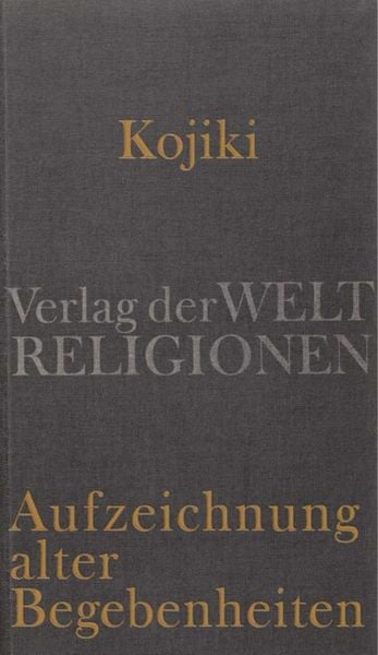 Produktbild: Kojiki &ndash; Aufzeichnung alter Begebenheiten
