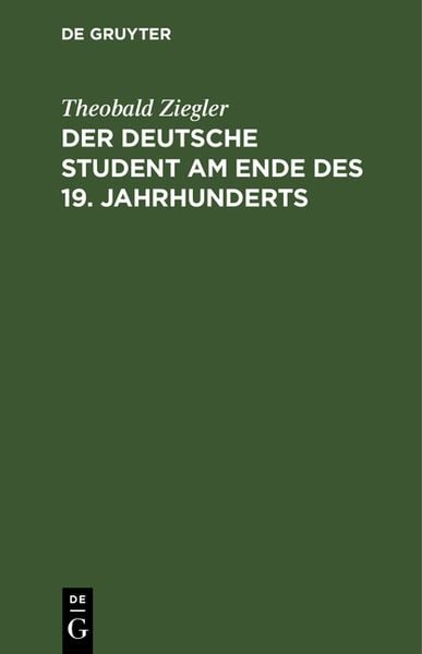 Produktbild: Der deutsche Student am Ende des 19. Jahrhunderts
