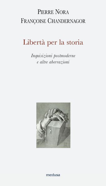 Produktbild: Libert&agrave; per la storia. Inquisizioni postmoderne e altre aberrazioni