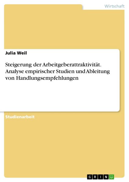 Produktbild: Steigerung der Arbeitgeberattraktivit&auml;t. Analyse empirischer Studien und Ableitung von Handlungsempfehlungen