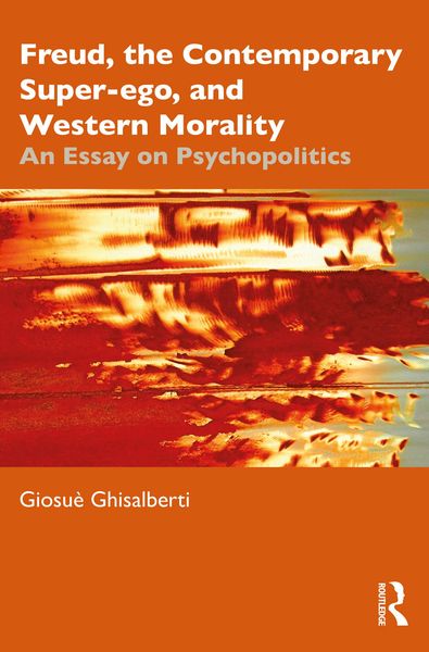 Produktbild: Freud, the Contemporary Super-ego, and Western Morality