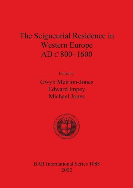 Produktbild: The Seigneurial Residence in Western Europe AD c 800-1600