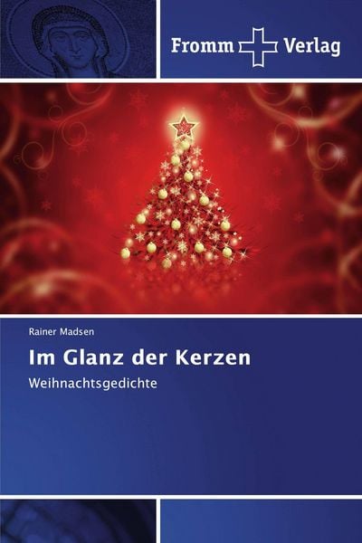 Im Glanz der Kerzen, Taschenbuch von Rainer Madsen, Fromm Verlag, 9786202442817