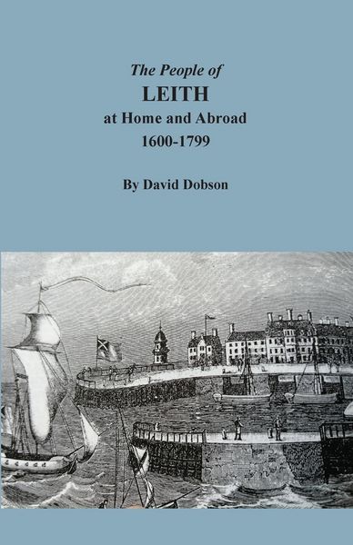 Produktbild: The People of Leith at Home and Abroad, 1600-1799