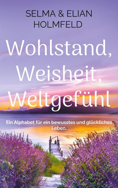 Produktbild: Wohlstand, Weisheit, Weltgef&uuml;hl