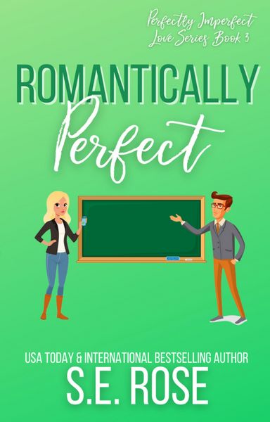 Produktbild: Romantically Perfect (Perfectly Imperfect Love Series, #3)
