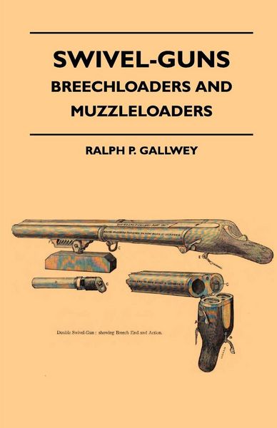 Produktbild: Swivel-Guns - Breechloaders And Muzzleloaders