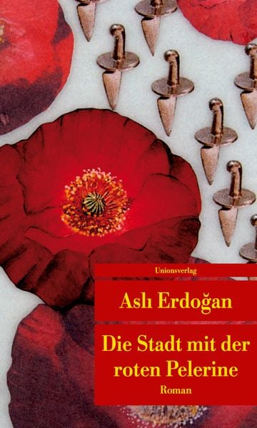 Die Stadt mit der roten Pelerine, Taschenbuch von Aslı Erdoğan, Unionsverlag, 9783293208193