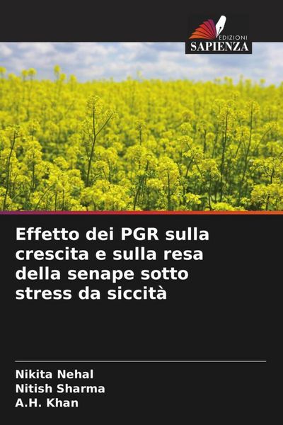 Produktbild: Effetto dei PGR sulla crescita e sulla resa della senape sotto stress da siccit&agrave;