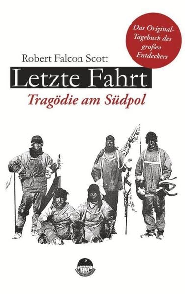 Produktbild: Scott, R: Letzte Fahrt - Trag&ouml;die am S&uuml;dpol