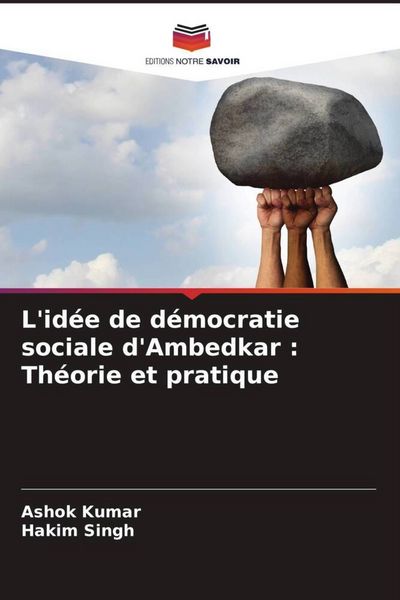 Produktbild: L'id&eacute;e de d&eacute;mocratie sociale d'Ambedkar : Th&eacute;orie et pratique