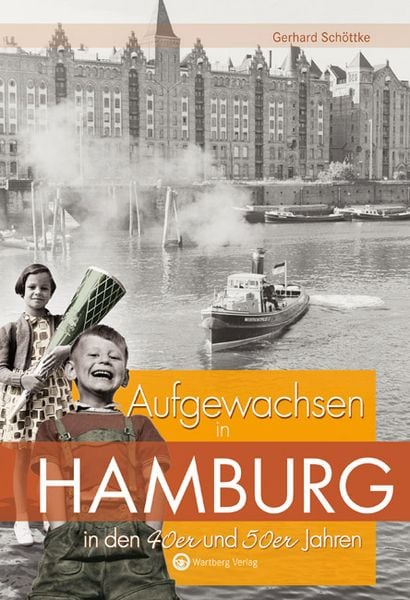 Produktbild: Aufgewachsen in Hamburg in den 40er & 50er Jahren