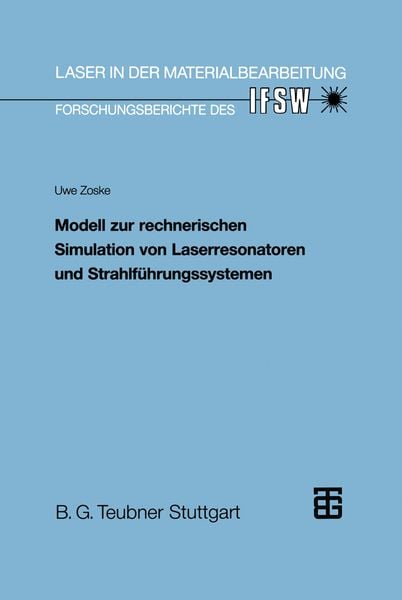 Produktbild: Modell zur rechnerischen Simulation von Laserresonatoren und Strahlf&uuml;hrungssystemen