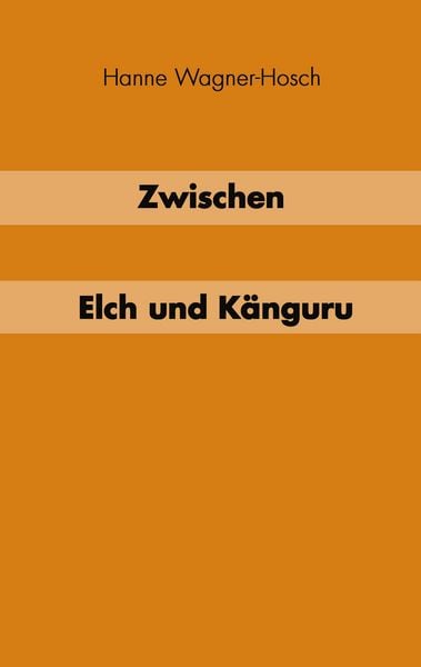 Produktbild: Zwischen Elch und K&auml;nguruh