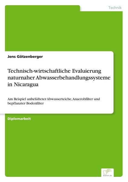 Produktbild: Technisch-wirtschaftliche Evaluierung naturnaher Abwasserbehandlungssysteme in Nicaragua