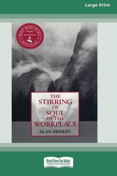 Produktbild: The Stirring of Soul in the Workplace [16 Pt Large Print Edition]
