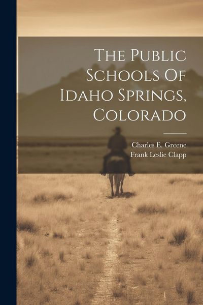 Produktbild: The Public Schools Of Idaho Springs, Colorado