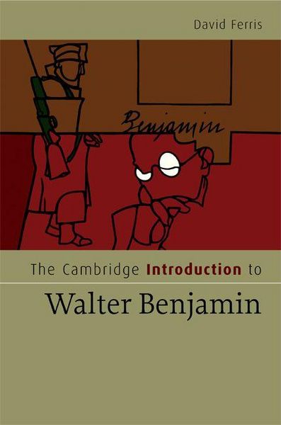 Produktbild: The Cambridge Introduction to Walter Benjamin
