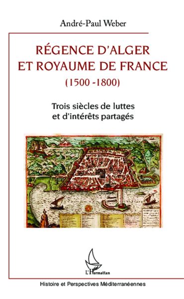 Produktbild: R&eacute;gence d'Alger et Royaume de France (1500-1800)