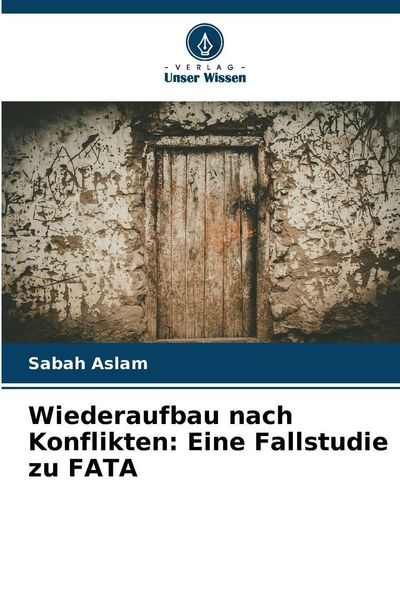 Produktbild: Wiederaufbau nach Konflikten: Eine Fallstudie zu FATA