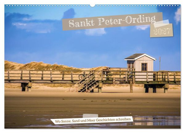 Produktbild: Sankt Peter-Ording - Str&auml;nde, D&uuml;nen, Weite (Wandkalender 2027 DIN A2 quer), CALVENDO Monatskalender