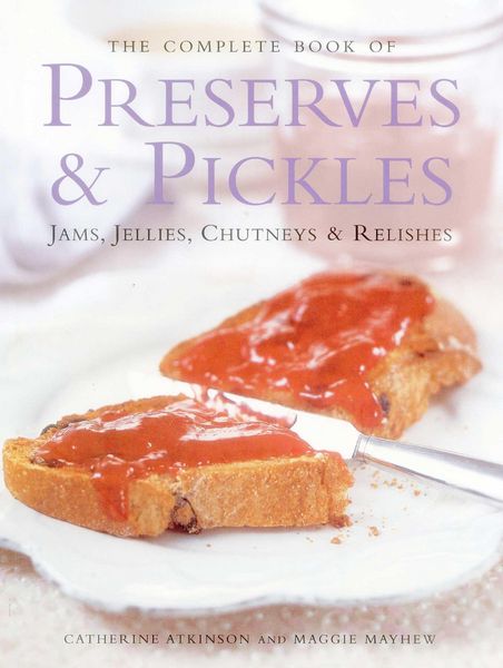 Produktbild: The Complete Book of Preserves & Pickles