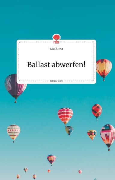 Produktbild: Ballast abwerfen! Life is a Story - story.one