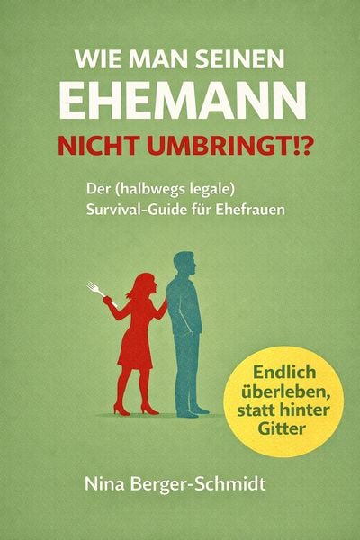 Produktbild: Wie Man Seinen Ehemann Nicht Umbringt