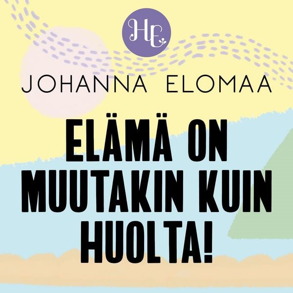 Produktbild: El&auml;m&auml; on muutakin kuin huolta!