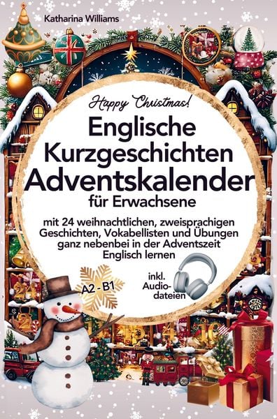 Produktbild: Happy Christmas! Englische Kurzgeschichten Adventskalender inkl. Audiodateien f&uuml;r Erwachsene