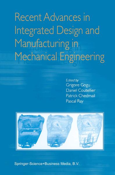 Produktbild: Recent Advances in Integrated Design and Manufacturing in Mechanical Engineering