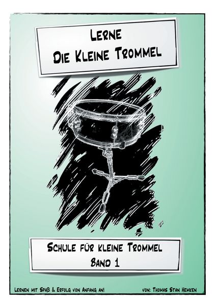 Lerne die kleine Trommel, Taschenbuch von Thomas Stan Hemken, BoD – Books on Demand, 9783738657715