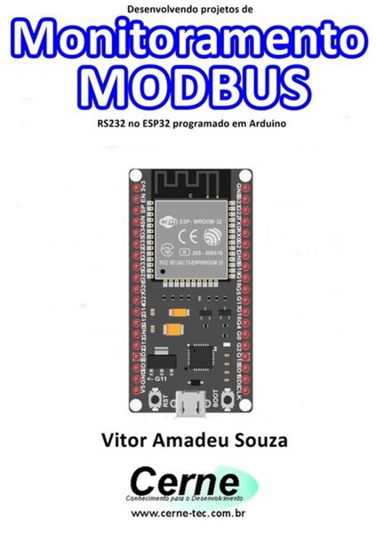 Produktbild: Desenvolvendo Projetos De Monitoramento Modbus Rs232 No Esp32 Programado Em Arduino